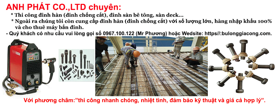 thi công đinh hàn, thi công đinh chống cắt, cho thuê máy bắn đinh hàn, máy hàn bulong